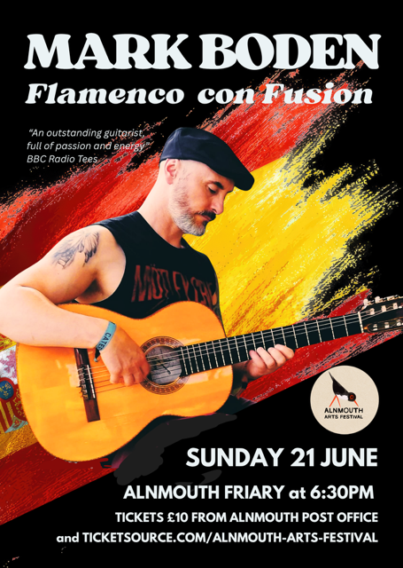 Mark Boden Flamenco Fusion at Alnmouth Friary on Sunday 21 June 2026 at 6:30pm